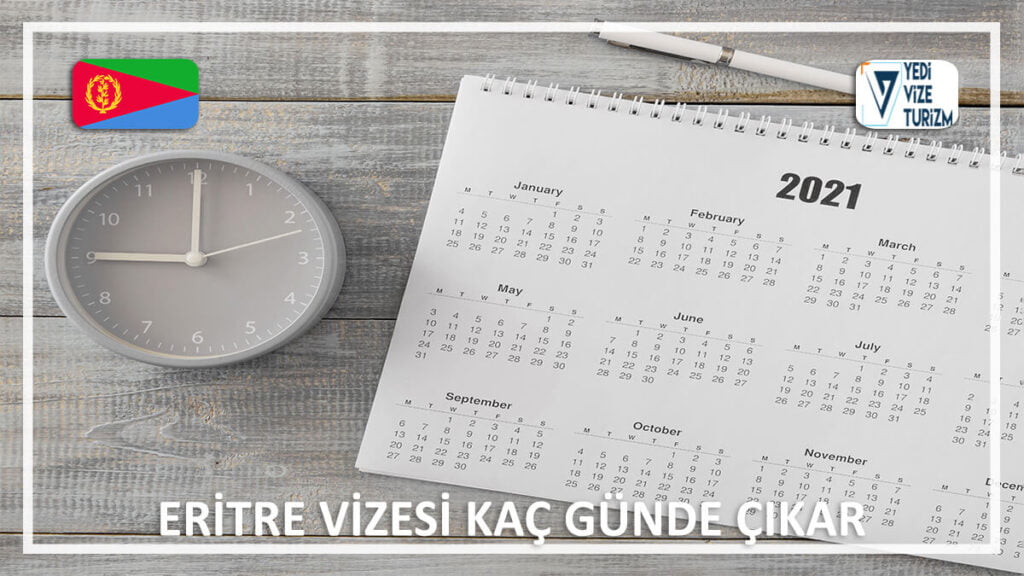 Vizesi Kaç Günde Çıkar Eritre