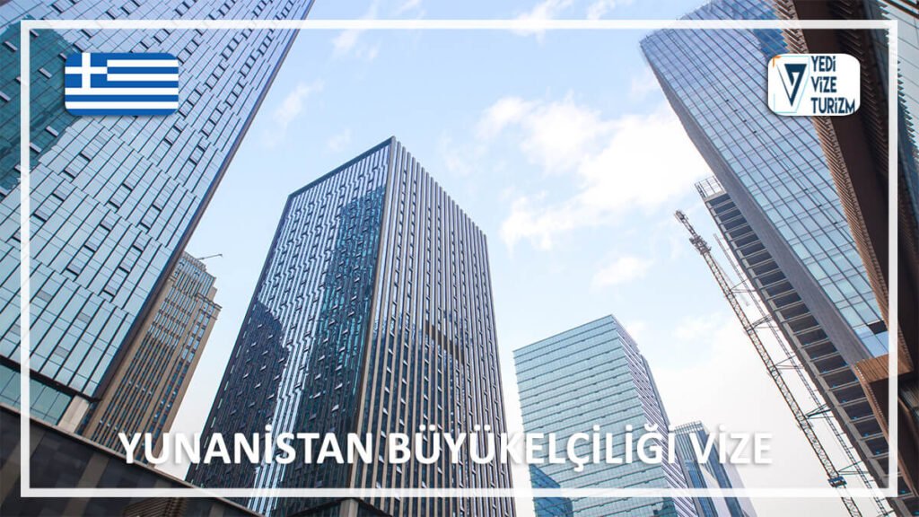 Büyükelçiliği Vize Yunanistan