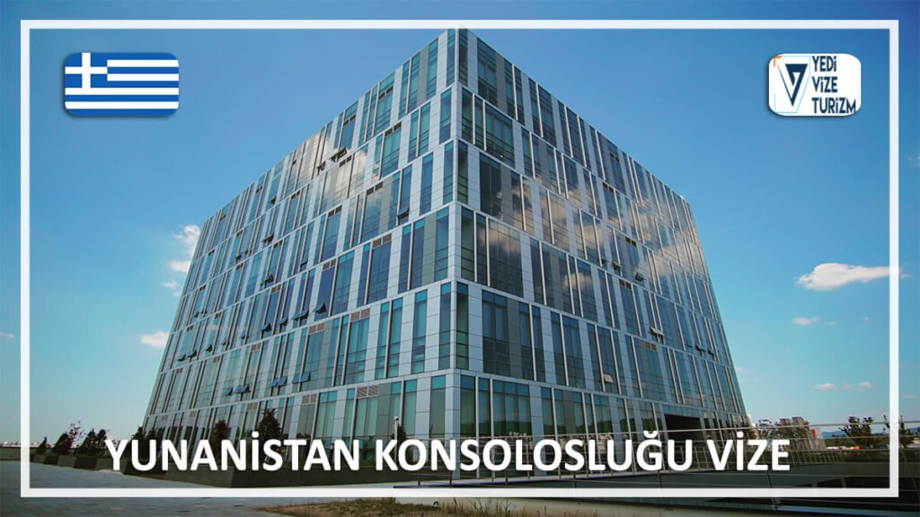 Konsolosluğu Vize Yunanistan