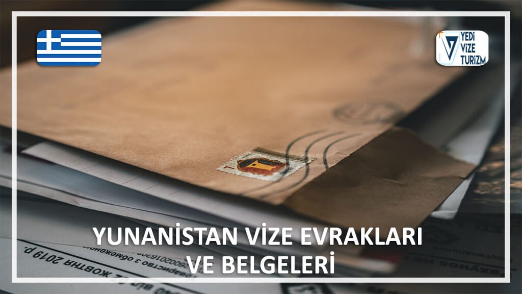 Vize Evrakları Ve Belgeleri Yunanistan