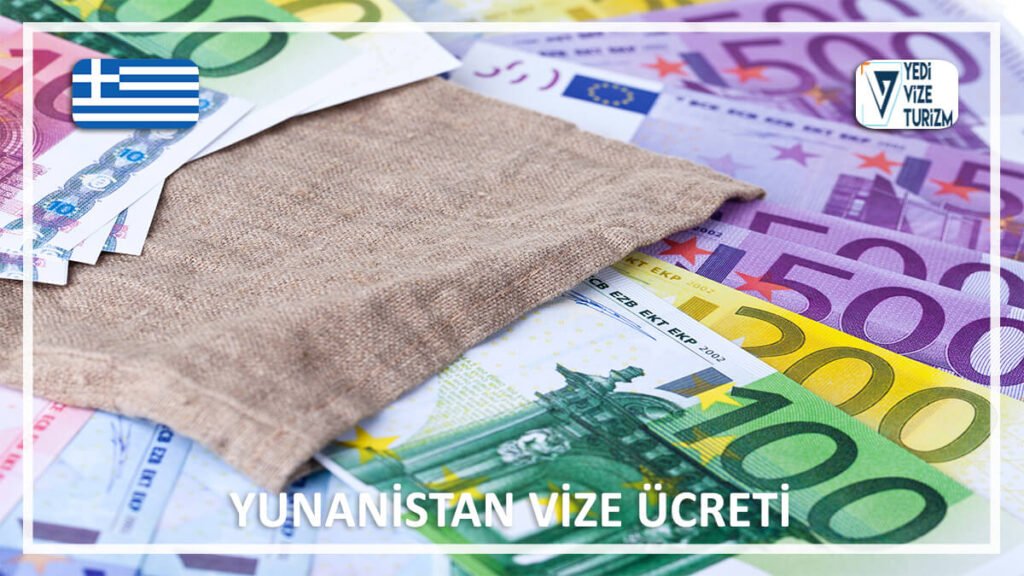 Vize Ücreti Yunanistan