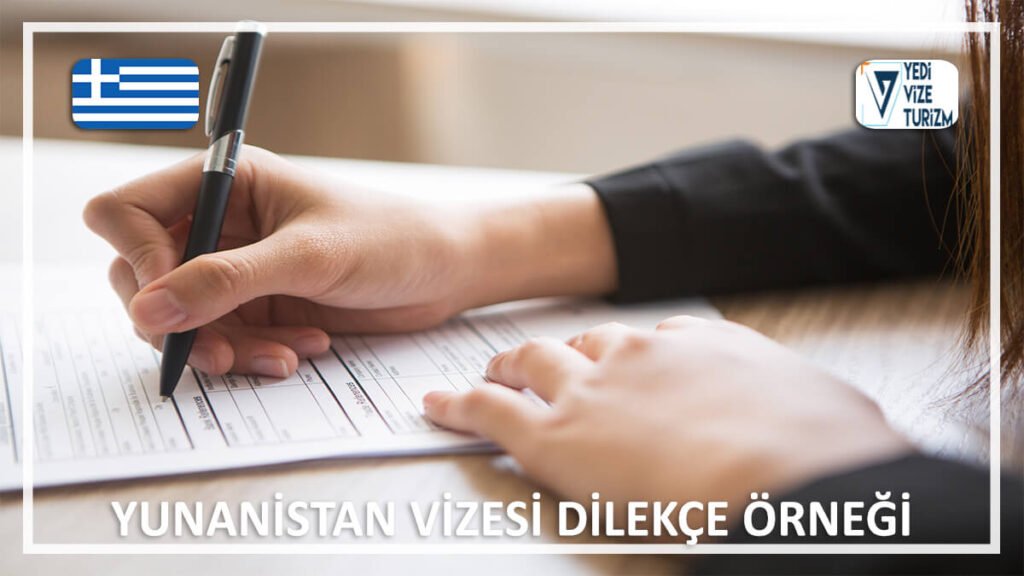 Vizesi Dilekçe Örneği Yunanistan